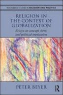 Religion in the Context of Globalization: Essays on Concept, Form, and Political Implication