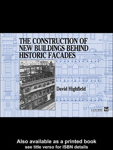 The Construction of New Buildings Behind Historic Facades