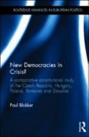 New Democracies in Crisis?: A Comparative Constitutional Study of the Czech Republic, Hungary, Poland, Romania and Slovakia