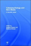 Cyberpsychology and New Media: A Thematic Reader