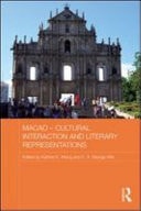Macao: Cultural Interaction and Literary Representations