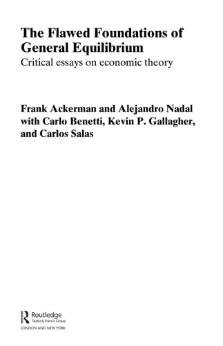 The Flawed Foundations of General Equilibrium: Critical Essays on Economic Theory
