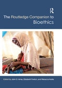 Routledge Companion to Bioethics
