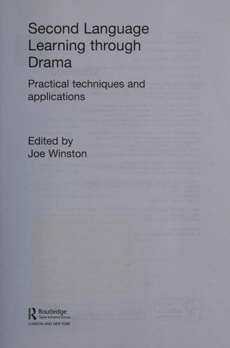 Second Language Learning Through Drama: Practical Techniques and Applications