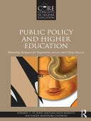 Public Policy and Higher Education: Reframing Strategies for Preparation, Access, and College Success