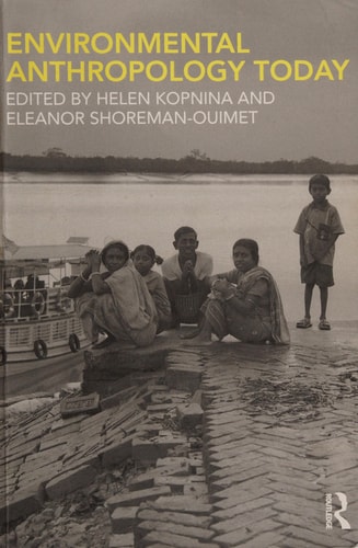Environmental Anthropology: Cross-Disciplinary Investigations