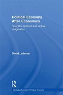 Political Economy after Economics: Scientific Method and Radical Imagination