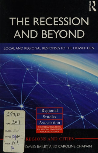 The Recession and Beyond: Local and Regional Responses to the Downturn