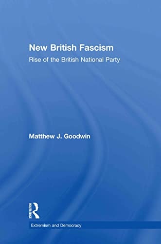 New British Fascism: Rise of the British National Party