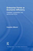 Enterprise Forms and Economic Efficiency: Capitalist, Cooperative and Government Firms