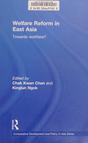 Welfare Reform in East Asia: Towards Workfare?