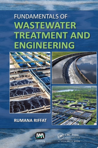 Fundamentals of Wastewater Treatment and Engineering
