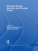 Russian Energy Security And Foreign Policy