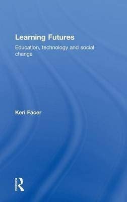 Education, Technology, and Social Change