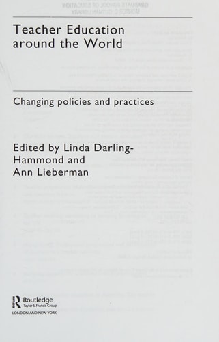 Teacher Education Around the World: Changing Policies and Practices