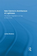 Italo Calvino's Architecture of Lightness: The Utopian Imagination in an Age of Urban Crisis