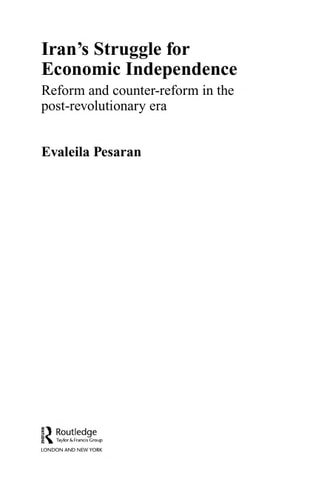 Iran's struggle for economic independence: reform and counter-reform in the post-revolutionary era