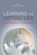 Learning The Virtual Life: Public Pedagogy In A Digital World