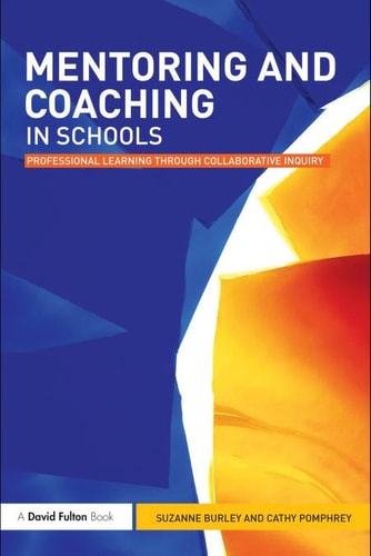 Mentoring and coaching in schools: collaborative professional learning inquiry for teachers