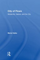 City of Flows Modernity, Nature, and the City