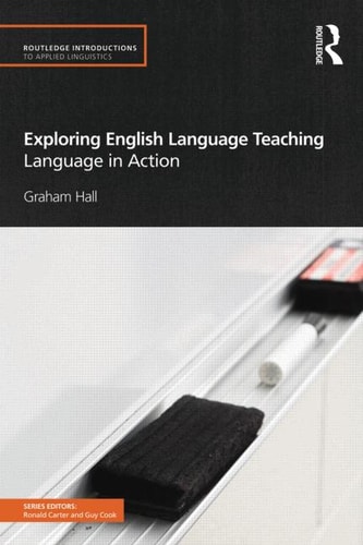Exploring English language teaching: language in action