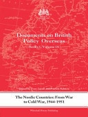 Nordic Countries: From War to Cold War, 1944-51: Documents on British Policy Overseas, Series I, Vol. IX
