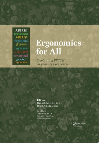Ergonomics for All: Celebrating PPCOE's 20 years of Excellence: Selected Papers of the Pan-Pacific Conference on Ergonomics, 7-10 November 2010, Kaohsiung, Taiwan