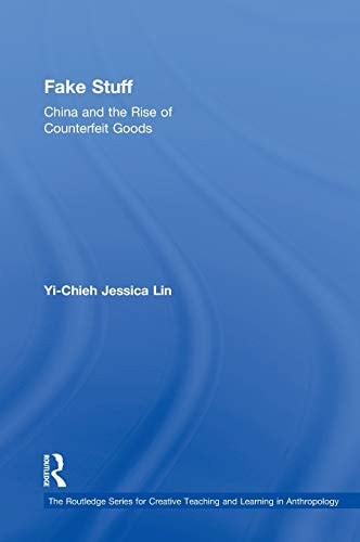 Fake stuff: China and the rise of counterfeit goods