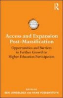 Access and Expansion Post-Massification: Opportunities and Barriers to Further Growth in Higher Education Participation