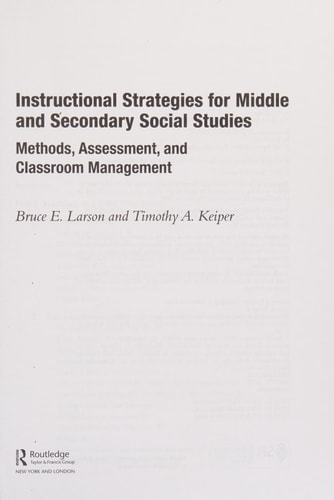 Instructional strategies for middle and secondary social studies: methods, assessment, and classroom management