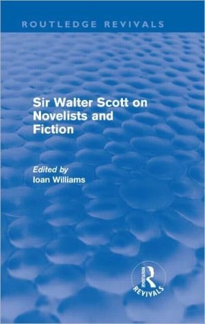Sir Walter Scott on Novelists and Fiction