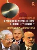 Macroeconomic Regime for the 21st Century: Towards a New Economic Order