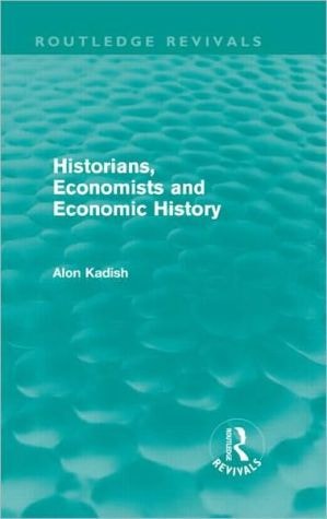 Historians, Economists, and Economic History