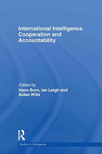 International intelligence cooperation and accountability