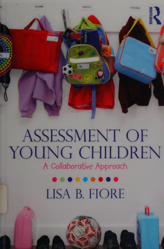 Assessment of Young Children: A Collaborative Approach