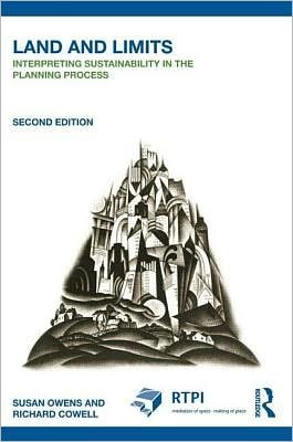 Land and Limits: Interpreting Sustainability in the Planning Process