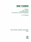 Ibn Yamin: 100 Short Poems the Persian Text with Paraphrase