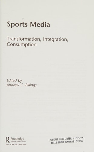 Sports Media: Transformation, Integration, Consumption