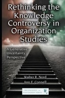 Rethinking the Knowledge Controversy in Organization Studies