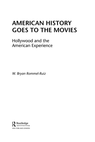 American history goes to the movies: Hollywood and the American experience