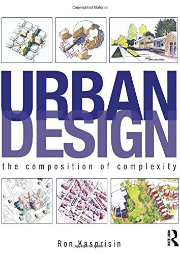 Urban Design: The Composition of Complexity