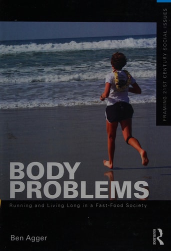 Body Problems: Running and Living Long in Fast-Food Society
