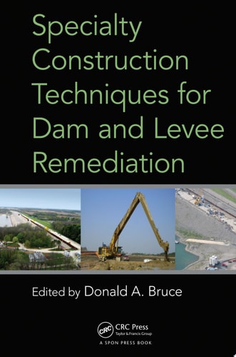 Specialty Construction Techniques for Dam and Levee Remediation