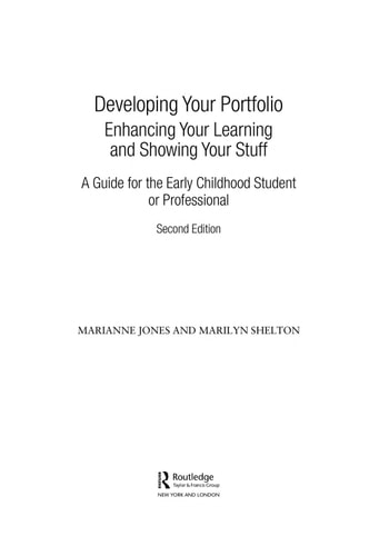 Developing Your Portfolio: Enhancing Your Learning and Showing Your Stuff: A Guide for the Early Childhood Student or Professional