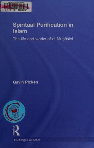 Spiritual Purification and Islam: The Life and Works of al-Muhasibi