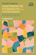 Affect Theory of Silvan Tomkins for Psychoanalysis and Psychotherapy: Recasting the Essentials