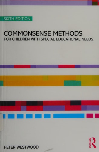 Commonsense methods for children with special educational needs