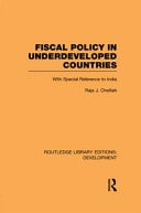 Fiscal Policy in Underdeveloped Countries: With Special Reference to India