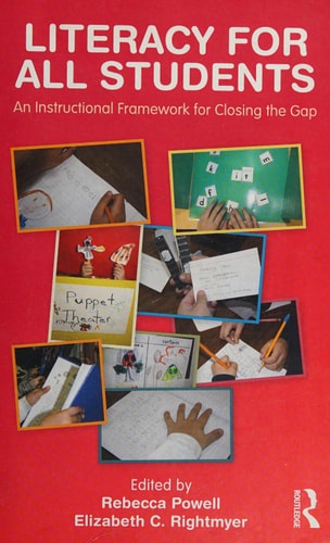 Literacy for All Students: An Instructional Framework for Closing the Gap