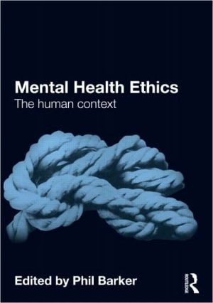 Mental Health Ethics: The Human Context